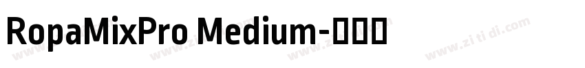RopaMixPro Medium字体转换